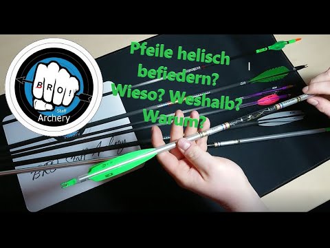 Pfeile schräg/helisch befiedern | Wieso? Weshalb? Warum? | 🏹 BRO-Staff Archery