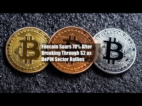 Filecoin rośnie o 70% po przebiciu 2 dolarów, a sektor DePIN rośnie