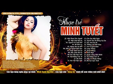 MỘT THUỞ YÊU NGƯỜI - Nhạc Trẻ 8x9x Hay Nhất MINH TUYẾT / Nhạc Trẻ Đứng Đầu Các BXH