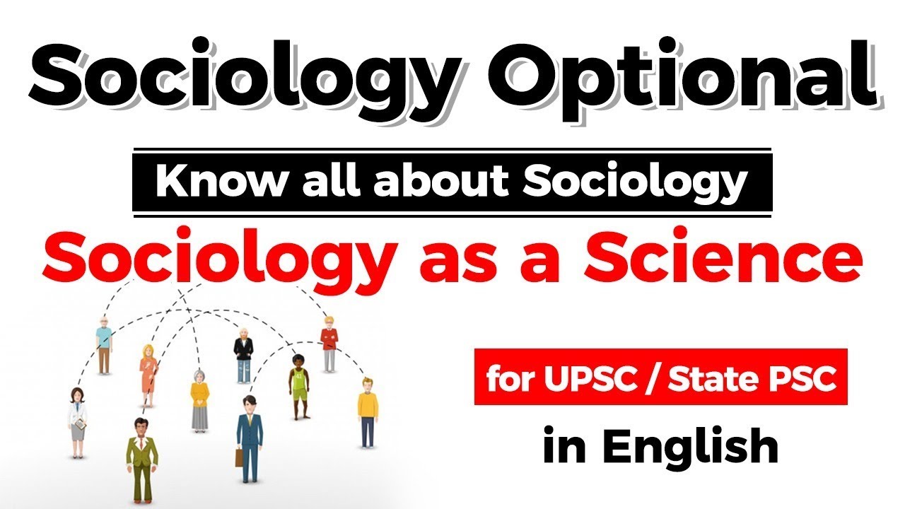UPSC CSE Sociology Optional - Sociology as a Science #UPSC2020