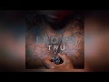 Lloyd- TRU with lyrice