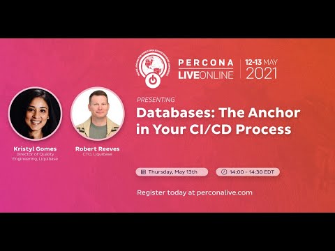 Percona Live ONLINE 2021 Open Source Database Conference May 12 13 2021