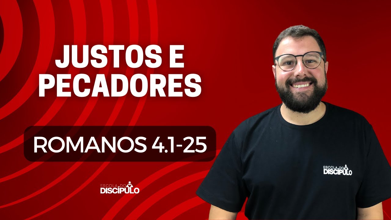 Como saber se tenho a fé salvadora?  | Romanos 4.1-25