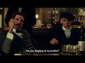 Which one am I talking to? Whose the boss? - Peaky Blinders