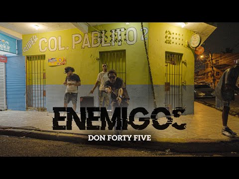 ENEMIGOS - Don Forty Five - BY EAZYFILMZ