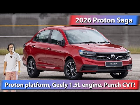 2026 Proton Saga MC3 full details - Proton AMA platform, Geely 1.5L engine, Punch CVT