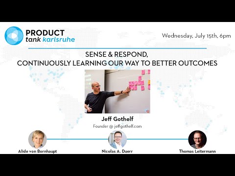 ProductTank Karlsruhe: Sense & Respond (with Jeff Gothelf)