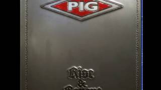 PIG - Found in Filth (Pull Out Kings Remix)