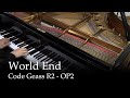 World End - Code Geass R2 OP 2 [piano] 
