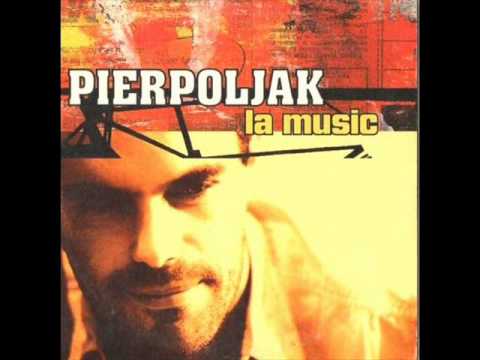Pierpoljak - La music (Hunt edit version) (1997)
