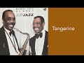 Buddy Tate/Al Grey - Tangerine  (restored original 1984 recording jazz vinyl )