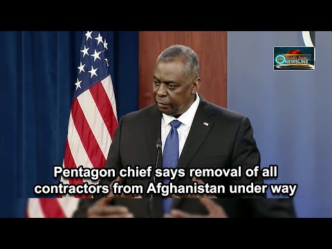 Pentagon chief says removal of all contractors from Afghanistan under way