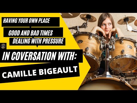 Camille Bigeault- Having your own place/Good and bad times/Dealing with pressure |DetailDrummer