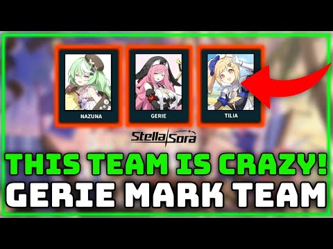 This Gerie Mark Team is actually BROKEN (Ultimate Terra Mark Build Guide) | Stella Sora