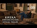 Kreka: Dreamcatcher (2021) | Official Trailer | Centar Film
