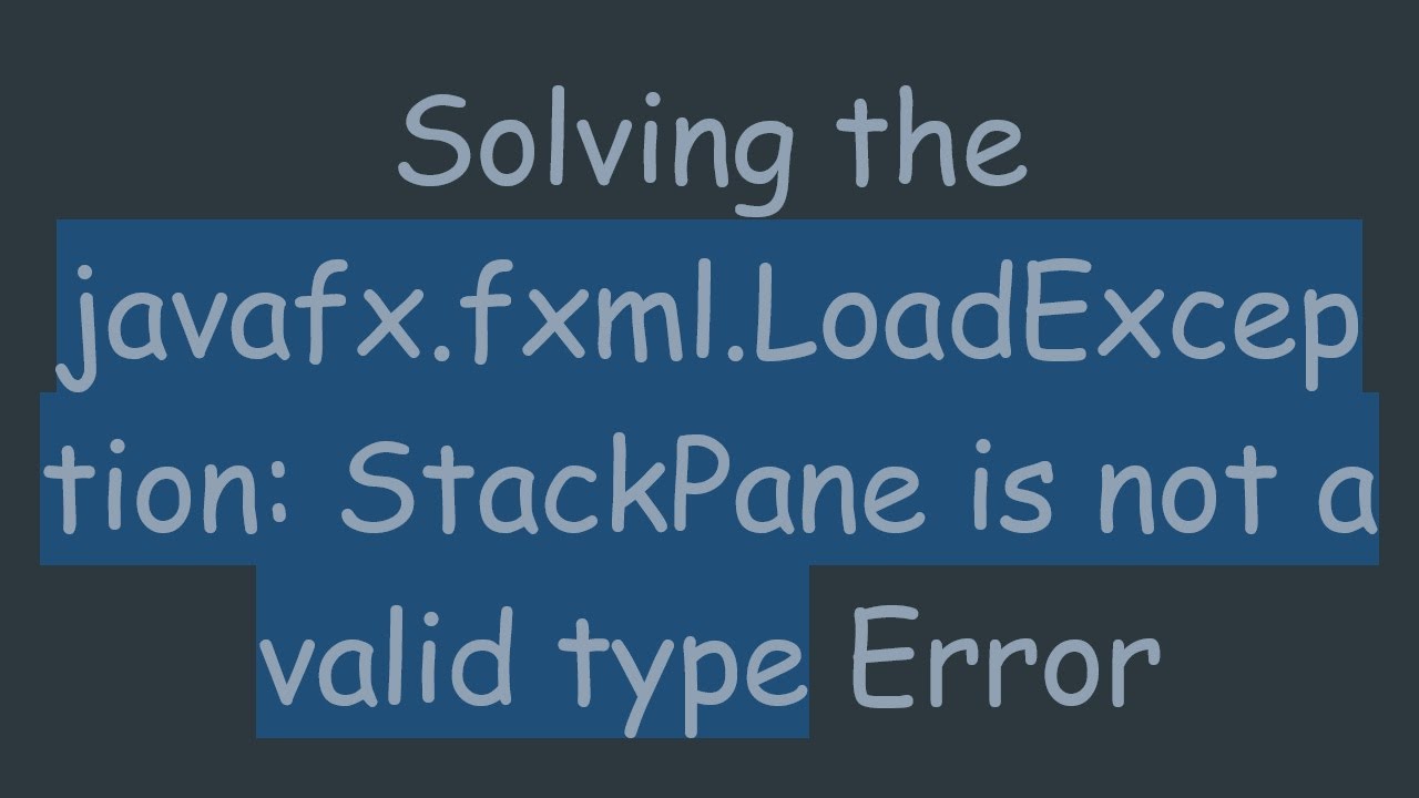 Solving the javafx.fxml.LoadException: StackPane is not a valid type Error