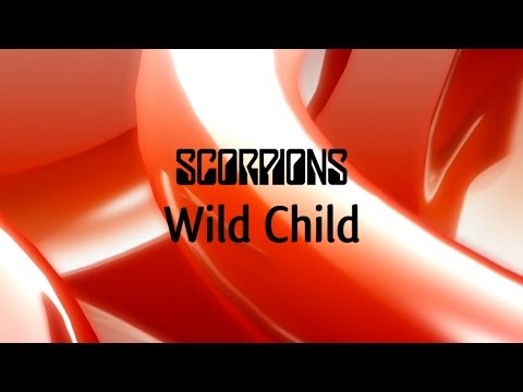 download lagu mp3 mp4 Scorpions Wild Child Lyrics, download lagu Scorpions Wild Child Lyrics gratis, unduh video klip Scorpions Wild Child Lyrics