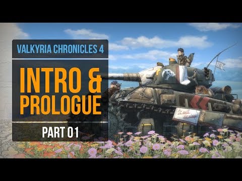 Intro & Prologue | Valkyria Chronicles 4 Walkthrough 01 (PC)