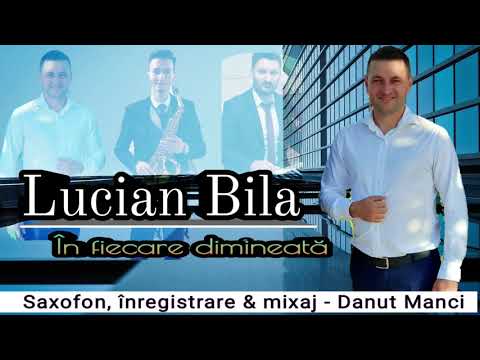 Lucian Bila  - În fiecare dimineață ( Official Audio 2020 )