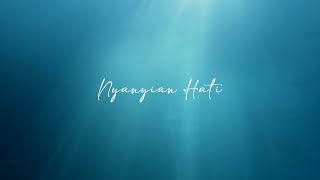 Download lagu NYANYIAN HATI - CHINTAMI ATMANEGARA (LIRIK VIDEO) mp3