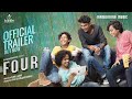 FOUR | Official Trailer | Sunil Hanif | Venu Gopalakrishnan | Bijibal I Mamitha Baiju