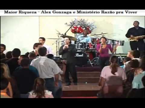 Maior Riqueza - Alex Gonzaga e Ministério Razão pra Viver
