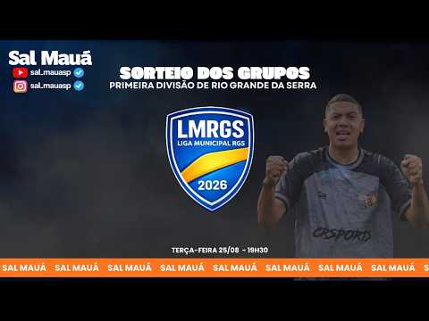 SORTEIO DOS GRUPOS - 1º DIVISÃO DE RIO GRANDE DA SERRA 2026