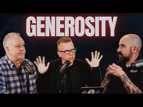 EP 140 Generosity | Redeeming Truth