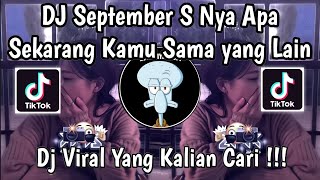 Download lagu DJ MEJIKUHIBINIU | DC SEPTEMBER S NYA APA | DJ SEKARANG KAMU SAMA YANG LAIN VIRAL TIKTOK TRBARU 2025 mp3