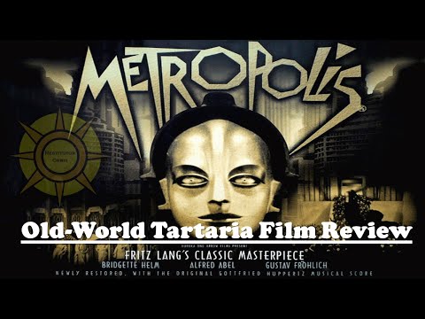 Metropolis (1927): Old-World Tartaria Film Review