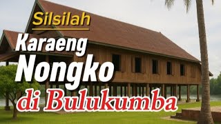 Download lagu SILSILAH KARAENG NONGKO DI BULUKUMBA mp3 Download lagu SILSILAH KARAENG NONGKO DI BULUKUMBA mp3