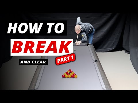 How to BREAK (and CLEAR) - Part 1 | 8 Ball pool tips and techniques