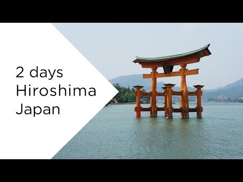 2 DAYS IN HIROSHIMA | JAPAN | Claire Imaginarium