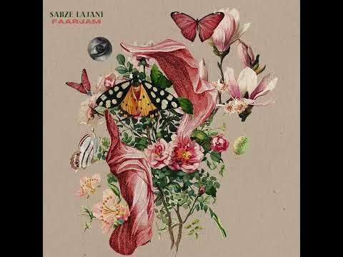Faarjam - Sabze Lajani | فرجام - سبز لجنی