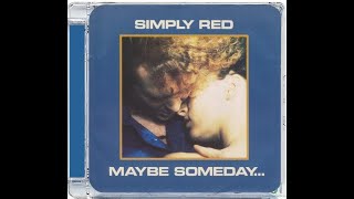 SIMPLY RED · BROKEN MAN (1987 VERSION) (B-SIDE MAYBE SOMEDAY…)