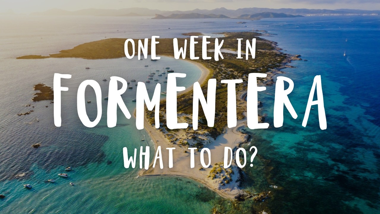 The BIG & LOCAL Formentera Travel Guide | Spain 2025