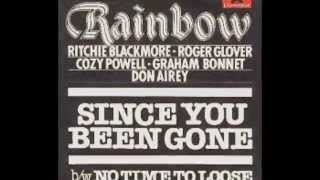 RAINBOW Since You've Been Gone
