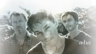 a-ha — The Wake (lyrics)