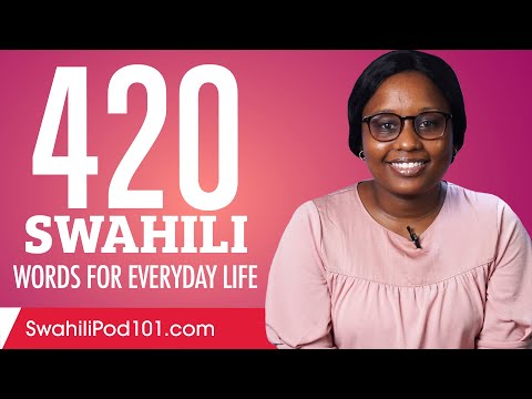 420 Swahili Words for Everyday Life - Basic Vocabulary #21