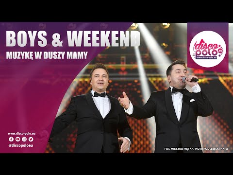 Boys & Weekend - Muzykę w duszy mamy (Sylwester Marzeń 2022/2023) Disco-Polo.eu