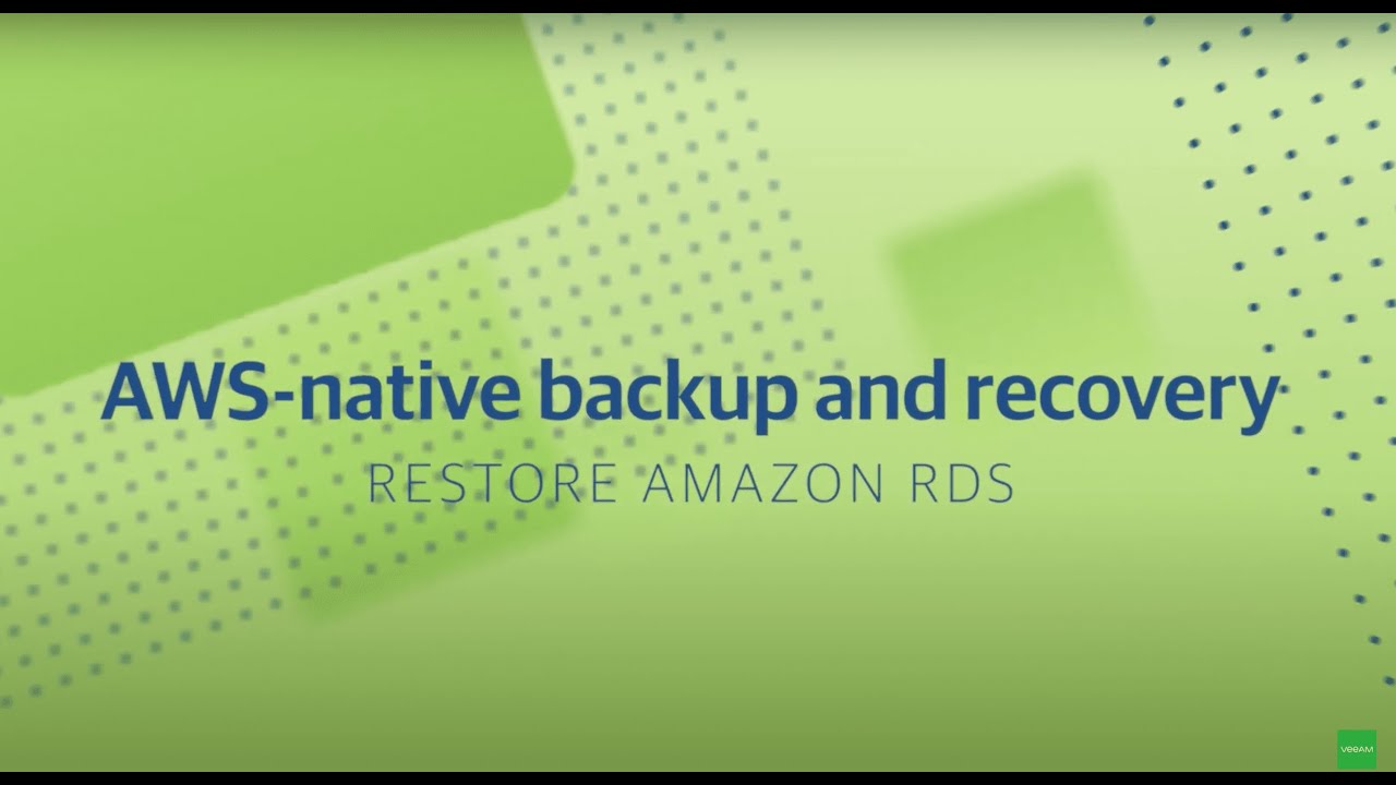 AWS-native Backup and Recovery – Restore Amazon RDS video