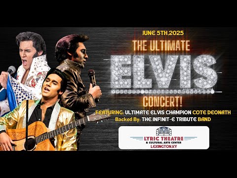 "The Ultimate Elvis Concert!" - Cote Deonath - Thursday June 5, 2025