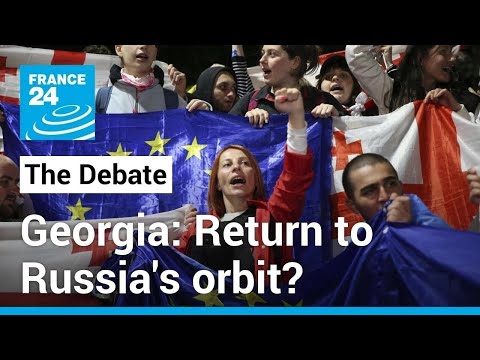 Georgia approves 'foreign agents' bill despite mass protests: Back to Russia's orbit? • FRANCE 24
