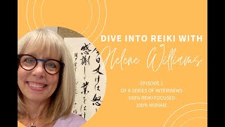 Dive Into Reiki With Helene Williams