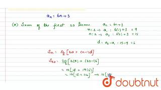 Algebraic form of an arithmetic sequence is 6n+3  a) Find the sum | Class 10 MATH | Doubtnut