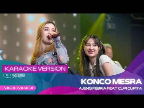 KONCO MESRA (VERSI KARAOKE) - AJENG FEBRIA ft CUPI CUPITA | NANGING ONONE MUNG SEWATES KONCO