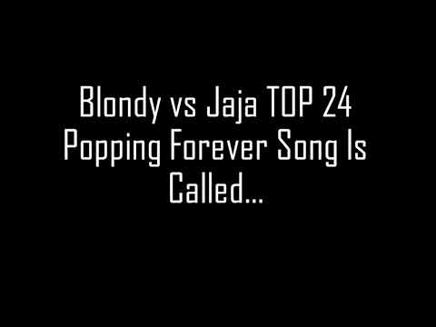 Blondy vs Jaja Popping Forever Song Is