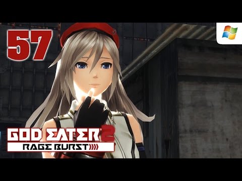 God Eater 2 Rage Burst 【PC】 #57 │ No Commentary Playthrough
