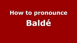 How to pronounce Baldé