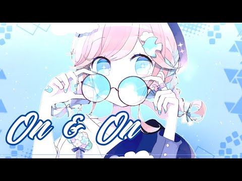 Nightcore - On & On